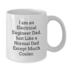 Electrical Engineer Dad Gifts for Men, White Coffee Mug with Funny Quote - Gifts from Family, Unique Graduation Gifts for Electrical Engineer Friends - Additional