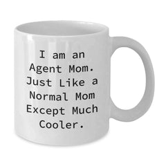 Funny Agent Mom Gifts, White Coffee Mug for Agent Friends, Agent Mom Christmas Unique Gifts from Men to Women - Additional