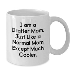 Drafter Mom Gifts from Men, Funny White Coffee Mug for Drafter Friends and Family Christmas Unique Gifts - Additional