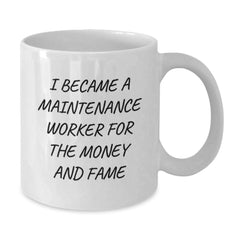 Funny Maintenance Worker Gifts for Him, White Coffee Mugs, Christmas Unique Presents from Men - Additional