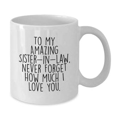 Funny Sister-in-law Gifts from Men, Inspirational White Coffee Mugs for Sister-in-law, Christmas Unique Gifts for Sister-in-law - Additional