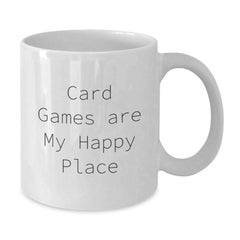 Funny Card Games Gifts for Card Game Lovers - White Coffee Mug, Card Games Are My Happy Place, Christmas Unique Gifts from Friends to Family Members - Additional