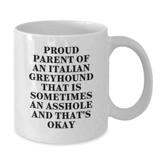 Funny Italian Greyhound Dog Parent Gifts from Women to Italian Greyhound Dog Lover on Birthday Unique Gifts - White Coffee Mug - Proud Parent Quote - Additional