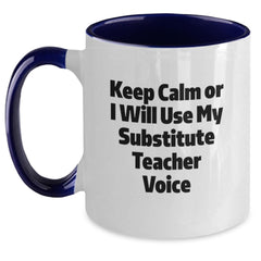 Funny Substitute Teacher Gifts from Friends, Unique Two Tone Coffee Mugs for Christmas, 'Keep Calm Or I Will Use My Substitute Teacher Voice' Mug - Main