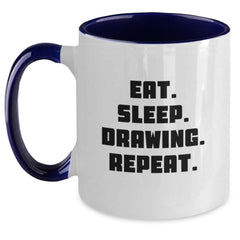 Funny Drawing Gifts for Men, Women, Friends, and Coworkers - Eat. Sleep. Drawing. Repeat. Two Tone Coffee Mug for Graduation - Main
