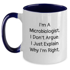 Funny Gifts from Family for Microbiologist - Two Tone Coffee Mug - I'm Right Quote - Main