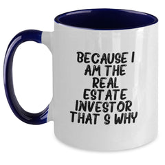 Funny Real Estate Investor Gifts from Friends, Gifts for Real Estate Investors on Their Birthday - Two Tone Coffee Mug with Quote - Main