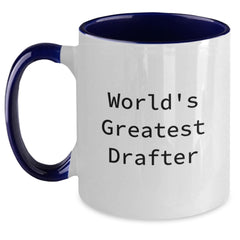 Funny Drafter Gifts from Men to Friends Two Tone Coffee Mugs 'World's Greatest Drafter' Christmas Unique Presents for Drafter Enthusiasts - Main