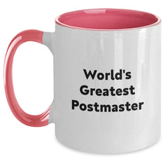 Funny Postmaster Gifts from Friends for World's Greatest Postmaster Christmas Unique Gifts Two Tone Coffee Mug - Main