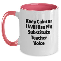Funny Substitute Teacher Gifts from Friends, Unique Two Tone Coffee Mugs for Christmas, 'Keep Calm Or I Will Use My Substitute Teacher Voice' Mug - Main