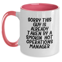 Funny Operations Manager Gifts from Friends - Sorry This Guy Is Already Taken Two Tone Coffee Mug for Birthday - Main