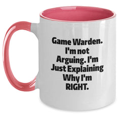 Funny Game Warden Gifts from Friends and Family for Him, Christmas Unique Mug with Two Tone Design, I'm Not Arguing. I'm Just Explaining Why I'm Right. - Main