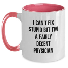 Funny Physician Gifts for Him - I'm A Fairly Decent Physician Two Tone Coffee Mugs for Men, Women, Coworkers, Friends, Family, Christmas Unique Presents - Main