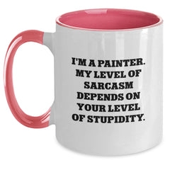 Painter's Sarcasm Humor, Funny Two Tone Coffee Mug Gifts for Birthday, Gifts from Friends to Painter, Painter Gifts for Him/Her - Main