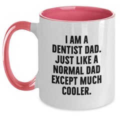 Funny Dentist Gifts from Dad - Two Tone Coffee Mug for Dentist Graduation - Main