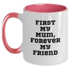 Funny Mum Quotes Gifts from Women to Mum Two Tone Coffee Mug - Main
