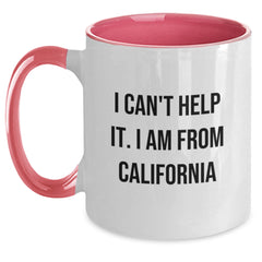 California Inspired Funny Quote Two Tone Coffee Mug Gifts from California for Birthday, Friends, or Family - Main