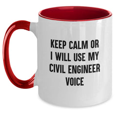 Funny Civil Engineer Christmas Unique Gifts for Civil Engineers, Gifts from Friends, Two Tone Coffee Mug, 'Keep Calm Or I Will Use My Civil Engineer Voice' - Main