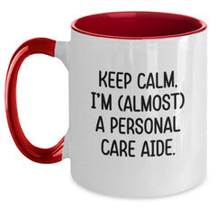 Funny Personal Care Aide Gifts, Keep Calm I'm (almost) A Personal Care Aide. Two Tone Coffee Mug, Birthday Unique Gifts from Friends, Family, Coworkers for Men, Women - Main
