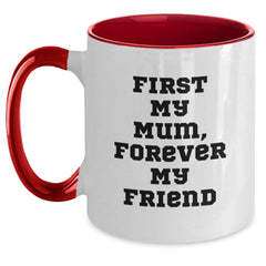 Funny Mum Quotes Gifts from Women to Mum Two Tone Coffee Mug - Main