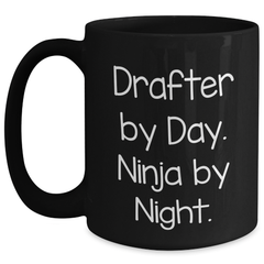 Drafter By Day Funny Graduation Gifts for Men from Coworkers, Ninja Black Coffee Mug, 11oz or 15oz, Microwave and Dishwasher Safe - Main