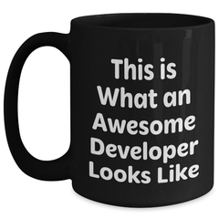 Funny Developer Gifts from Friends, Unique Black Coffee Mugs for Awesome Developers on Father's Day, This Is What An Awesome Developer Looks Like - Main
