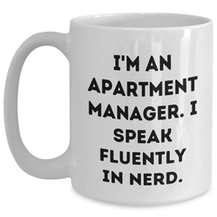 Funny Apartment Manager Gifts from Friends - 'I'm An Apartment Manager. I Speak Fluently In genius.' White Coffee Mug for Dad's Unique Gift - Main