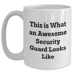 Funny Security Guard Gifts from Friends - 'This Is What An Awesome Security Guard Looks Like' White Coffee Mug for Graduation - Main