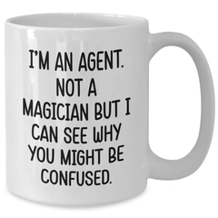 Agent Humor Graduation Gifts from Friends, Family, or Coworkers - White Coffee Mug for Agent's Special Day - 'I'm An Agent' - Additional