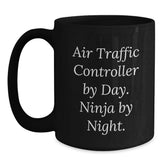 Air Traffic Controller Humor Gifts, 'Air Traffic Controller By Day. Ninja By Night.' Funny Mug for Graduation, Gifts from Friends to Men, Unique Black Coffee Mugs for Air Traffic Controller - Main