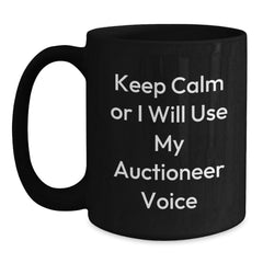 Funny Auctioneer Gifts for Men, Black Coffee Mugs with Keep Calm Or I Will Use My Auctioneer Voice, Unique Christmas Unique Gifts from Friends to Family - Main
