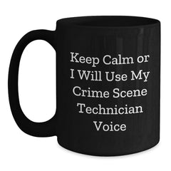 Funny Crime Scene Technician Gifts for Men Friends Family - Black Coffee Mug with Keep Calm Or I Will Use My Crime Scene Technician Voice - Main