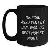 Medical Assistant Gifts from Mom, Funny Quotes Black Coffee Mug for Medical Assistant, Unique Graduation Gifts for Men, Women, Coworkers, Family - Main