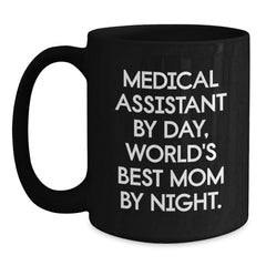 Medical Assistant Gifts, Funny Quote, Black Coffee Mug, Graduation Unique Gifts from Friends - Main
