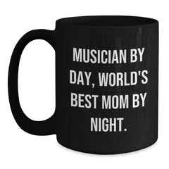 Musician Gifts, Funny Quote Black Coffee Mug, Graduation Unique Gifts for Musician Friends and Family - Main