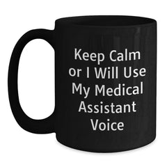 Funny Medical Assistant Gifts from Friends to Medical Assistants - Keep Calm Or I Will Use My Medical Assistant Voice Black Christmas Mug - Main