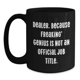 Funny Dealer Gifts from Family, Best Black Coffee Mug for Dealer Friends, Dealer Christmas Unique Gift - Main