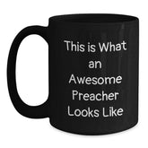 Funny Preacher Quotes Gifts for Men from Friends on Graduation Day, Black Coffee Mug - Main