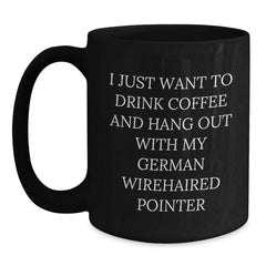 Funny German Wirehaired Pointer Dog Gifts, Gifts from Friends, Gifts for German Wirehaired Pointer Dog Lovers, Black Coffee Mug for Birthday Morning - Main