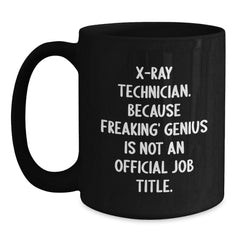 Gifts from Friends and Family for X-Ray Technician, Funny Quotes, Black Coffee Mug for Christmas - Main