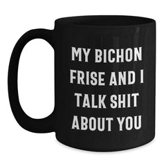 Bichon Frise Dog Lovers Funny Valentine's Gifts for Men Women Black Coffee Mug from Friends and Family - Main