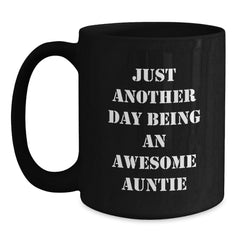 Funny Auntie Gifts from Family - Just Another Day Being An Awesome Auntie Black Coffee Mug for Auntie at Christmas Time - Main