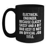 Fun and Sarcastic Electrical Engineer Christmas Unique Gifts from Friends, Funny Mug for Electrical Engineer Men, Electrical Engineer Black Coffee Mug - Main