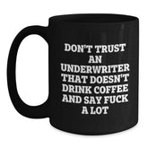 Funny Underwriter Black Coffee Mugs Gifts from Friends for Christmas, Unique Underwriter Office Mugs, Funny Coffee Mugs for Underwriter, Underwriter Christmas Unique Gifts - Main