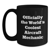 Funny Aircraft Mechanic Gifts from Friends - Inspirational 'Officially The World's Coolest Aircraft Mechanic' Black Coffee Mug for Graduation, Aircraft Mechanic, and Men, Unique Gifts for Him - Main