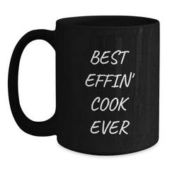 Funny Cook Gifts for Men from Best Effin' Cook Ever, Black Coffee Mug for Graduation - Main