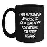 Funny Financial Advisor Gifts from Friends, Unique Black Coffee Mugs for Christmas, Assumptions Never Wrong Mug - Main