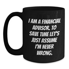 Funny Financial Advisor Gifts from Friends, Unique Black Coffee Mugs for Christmas, Assumptions Never Wrong Mug - Main