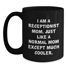 Receptionist Mom's Favorite Gift, Funny Quote, Birthday Unique Gifts from Family - Main