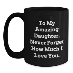 Funny Daughter Quotes Gifts for Women Black Coffee Mugs Gifts from Family - Main